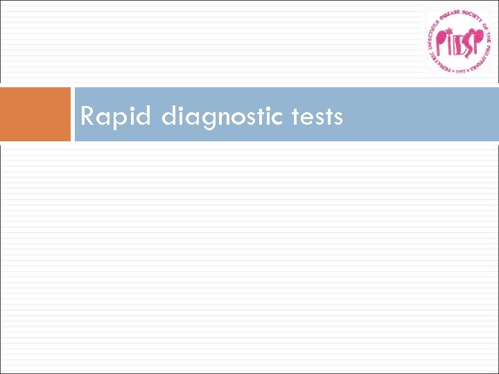 Rapid diagnostic tests 