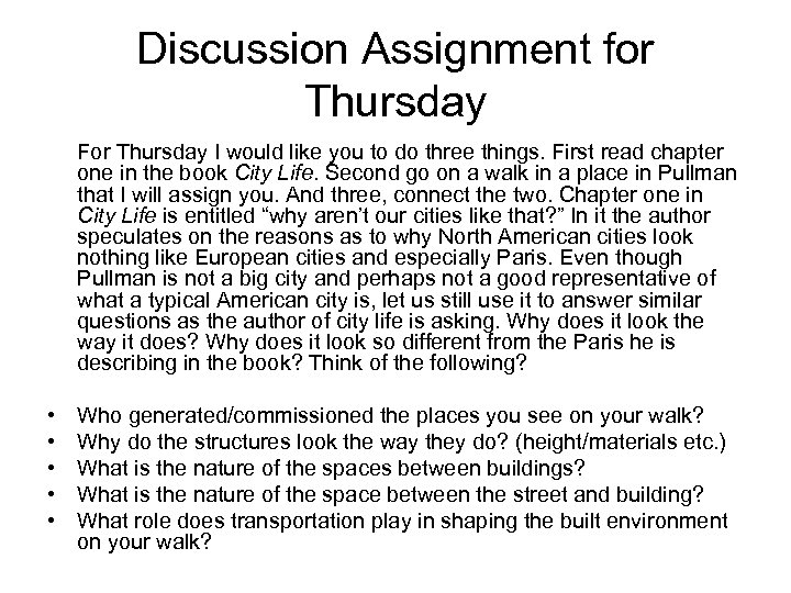 Discussion Assignment for Thursday For Thursday I would like you to do three things.