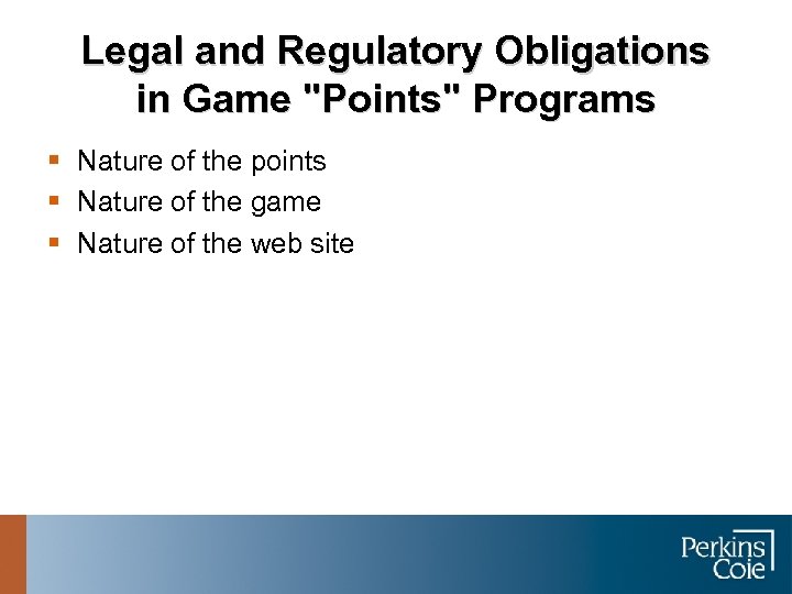 Legal and Regulatory Obligations in Game 