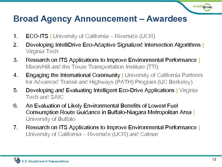 Broad Agency Announcement – Awardees 1. 2. ECO-ITS | University of California – Riverside