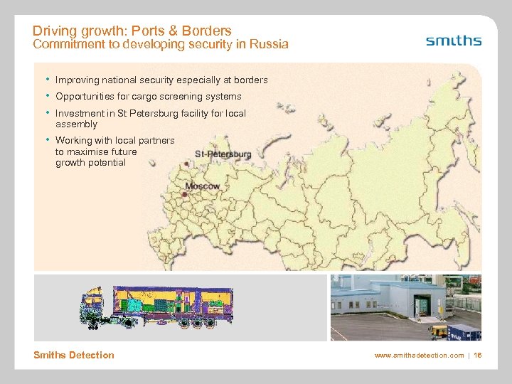 Driving growth: Ports & Borders Commitment to developing security in Russia • • •