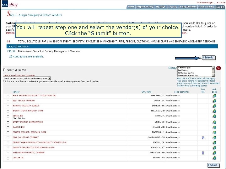 You will repeat step one and select the vendor(s) of your choice. Click the