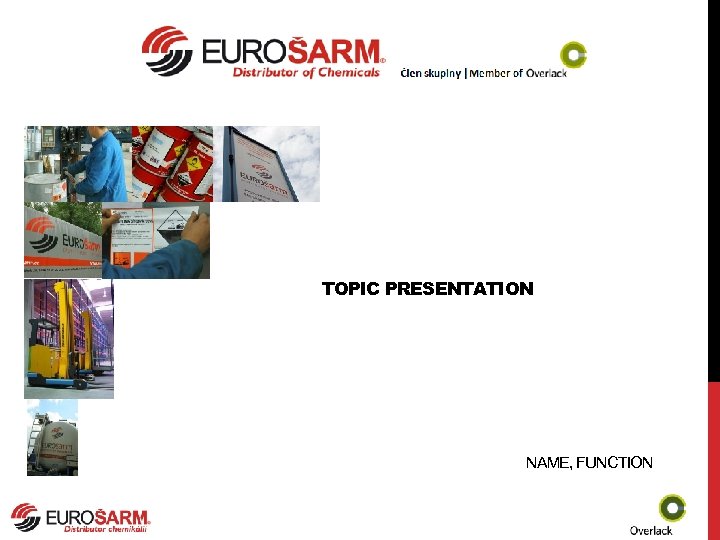TOPIC PRESENTATION NAME, FUNCTION 