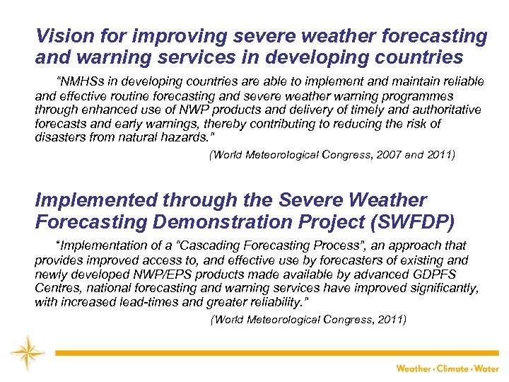 Vision for improving severe weather forecasting and warning services in developing countries “NMHSs in