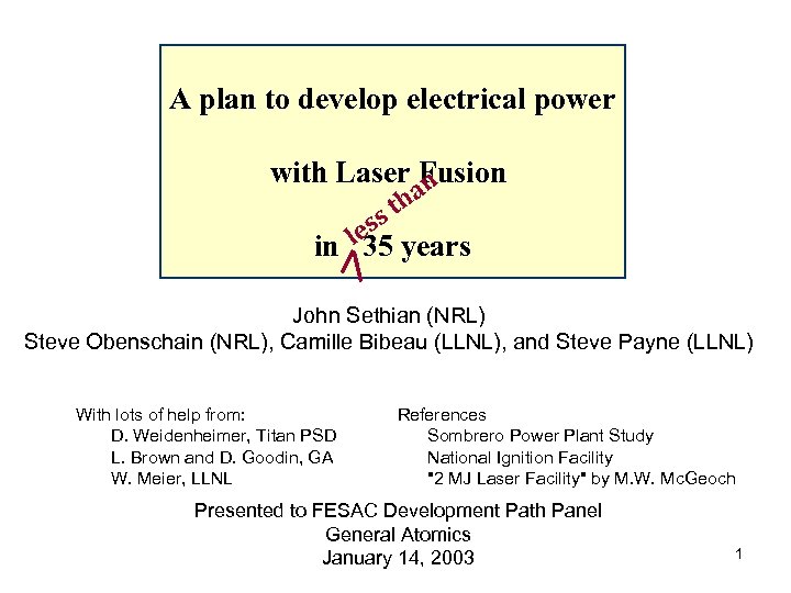 A plan to develop electrical power Introduction with Laser Fusion n ha st les