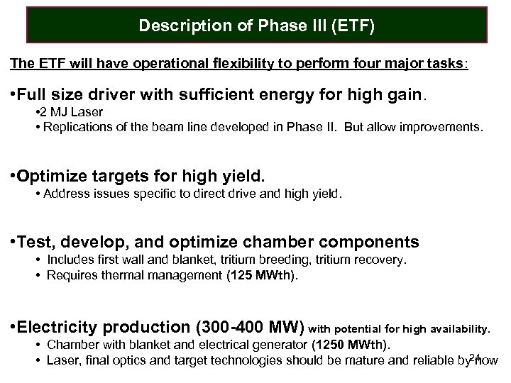 Description of Phase III (ETF) The ETF will have operational flexibility to perform four