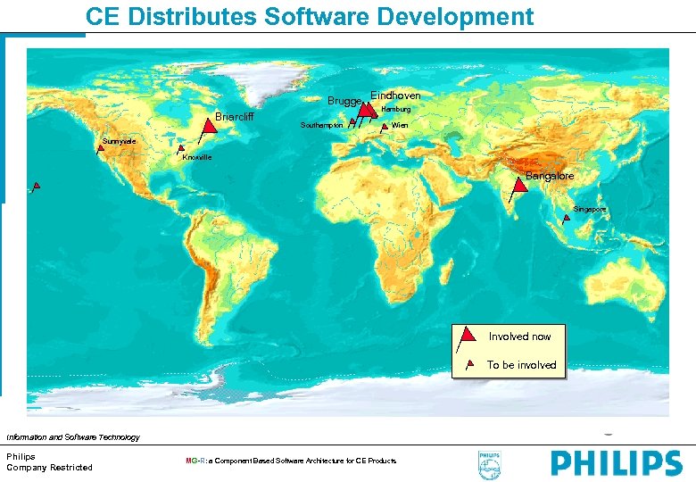 CE Distributes Software Development Brugge Eindhoven Briarcliff Hamburg Southampton Wien Sunnyvale Knoxville Bangalore Singapore