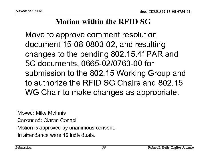 November 2008 doc. : IEEE 802. 15 -08 -0754 -01 Motion within the RFID