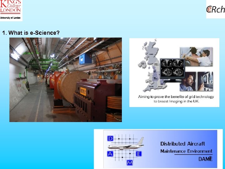 1. What is e-Science? 2 