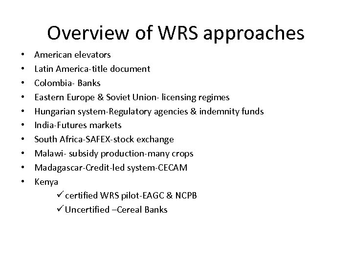 Overview of WRS approaches • • • American elevators Latin America-title document Colombia- Banks