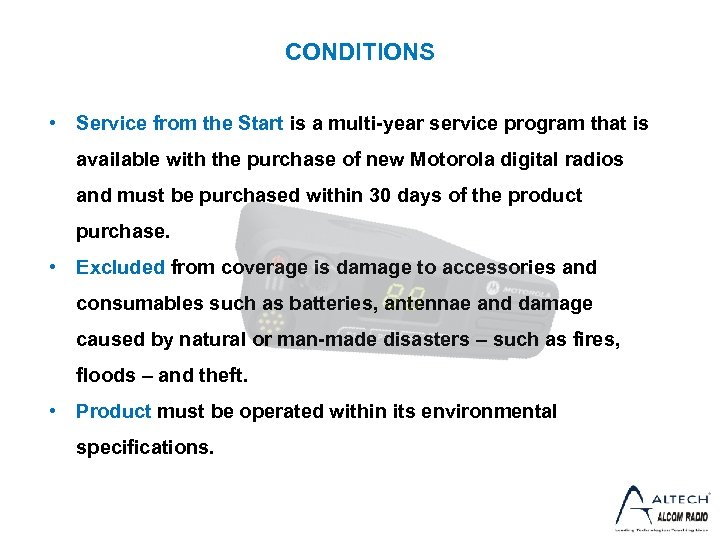 CONDITIONS • Service from the Start is a multi-year service program that is available