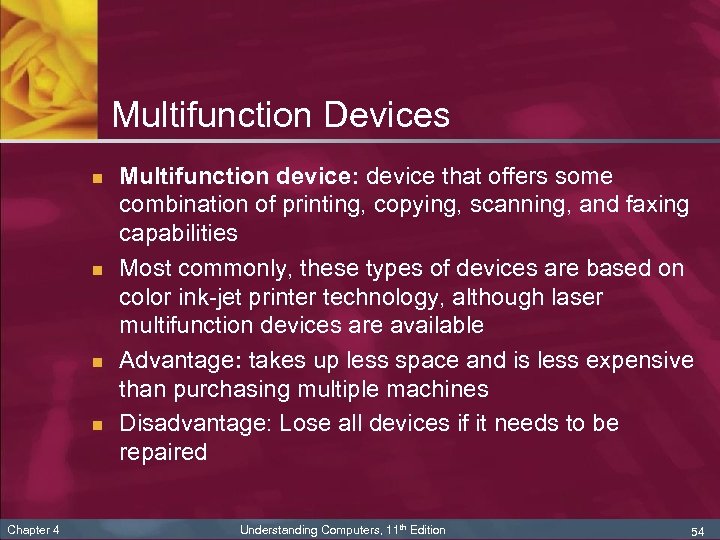 Multifunction Devices n n Chapter 4 Multifunction device: device that offers some combination of