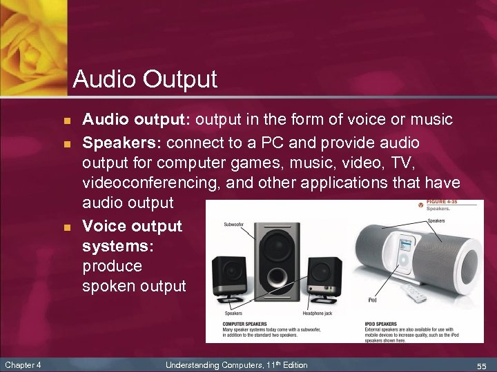 Audio Output n n n Chapter 4 Audio output: output in the form of