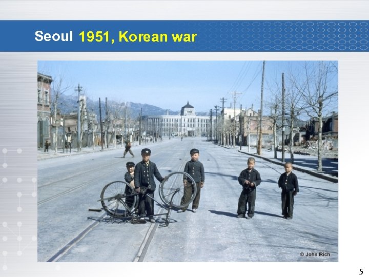 Seoul 1951, Korean war 5 