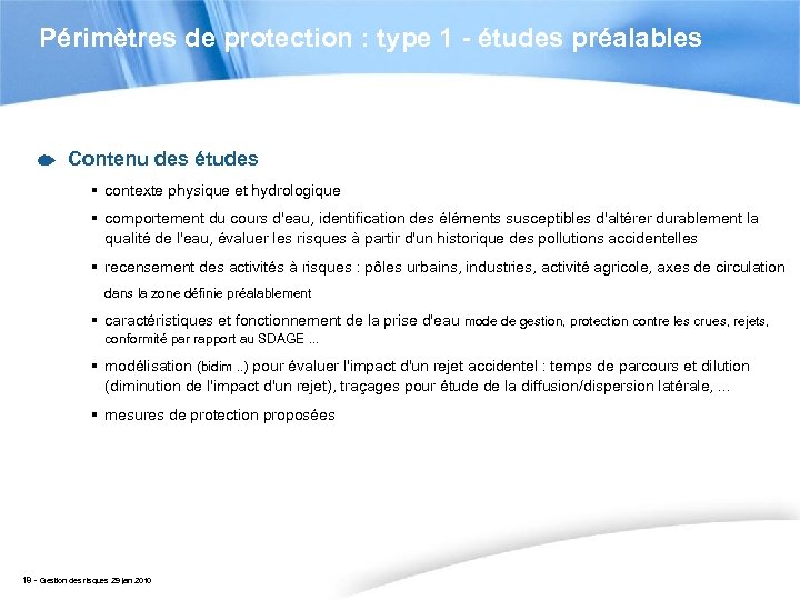 Périmètres de protection : type 1 - études préalables Contenu des études § contexte