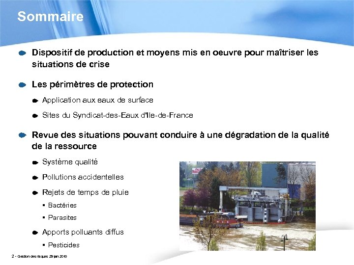 Sommaire Dispositif de production et moyens mis en oeuvre pour maîtriser les situations de