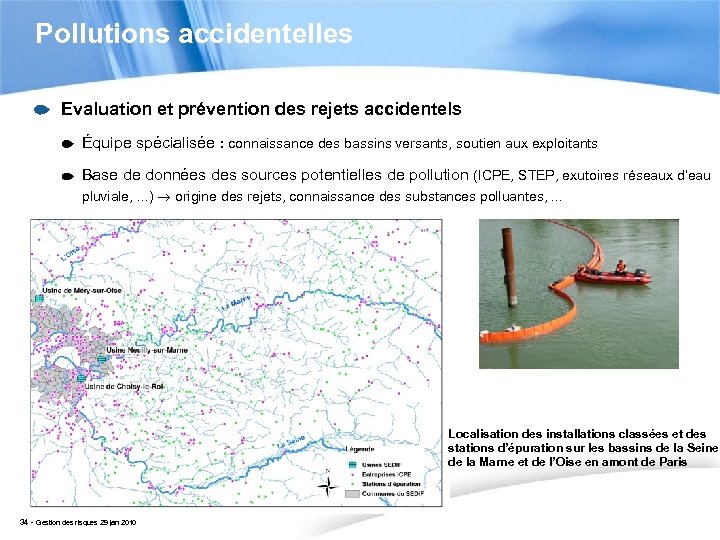 Pollutions accidentelles Evaluation et prévention des rejets accidentels Équipe spécialisée : connaissance des bassins