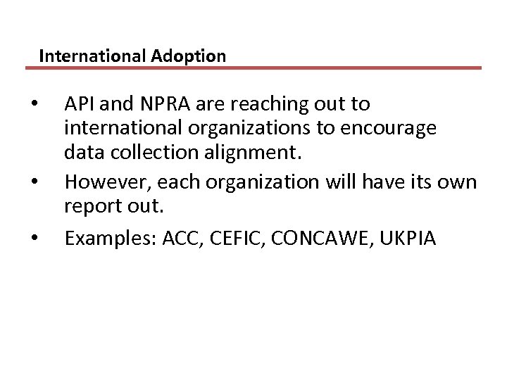 International Adoption • • • API and NPRA are reaching out to international organizations