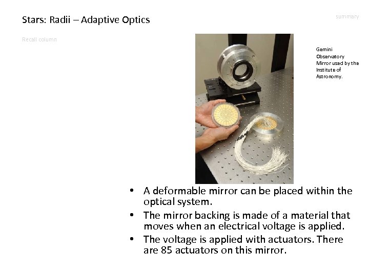 Stars: Radii – Adaptive Optics summary Recall column Gemini Observatory Mirror used by the