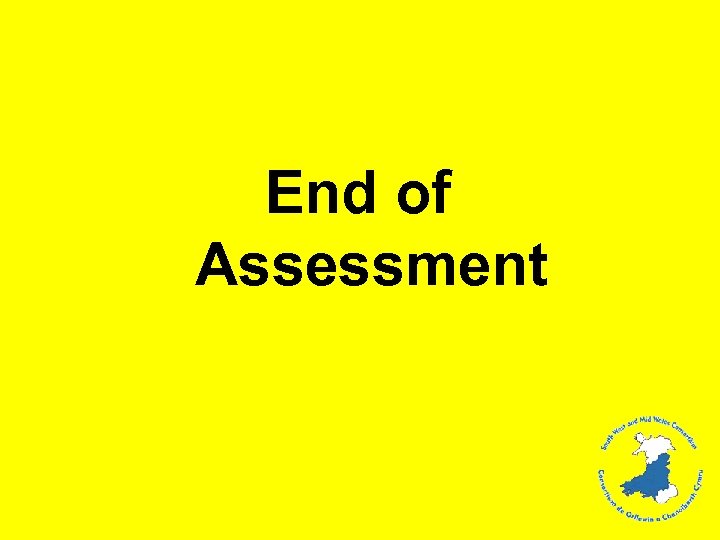 End of Assessment 