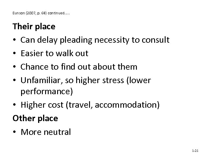 Eunson (2007, p. 68) continued. . . Their place • Can delay pleading necessity
