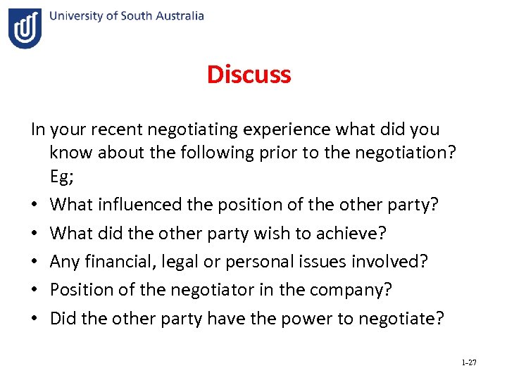 Discuss In your recent negotiating experience what did you know about the following prior