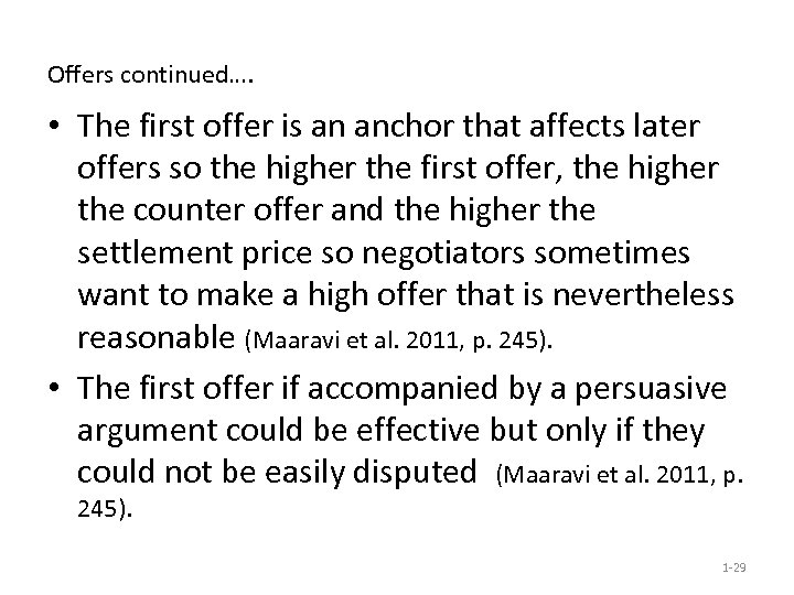 Offers continued…. • The first offer is an anchor that affects later offers so