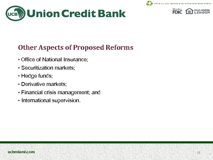 Other Aspects of Proposed Reforms • Office of National Insurance; • Securitization markets; •