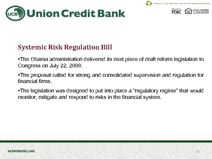 Systemic Risk Regulation Bill • The Obama administration delivered its next piece of draft