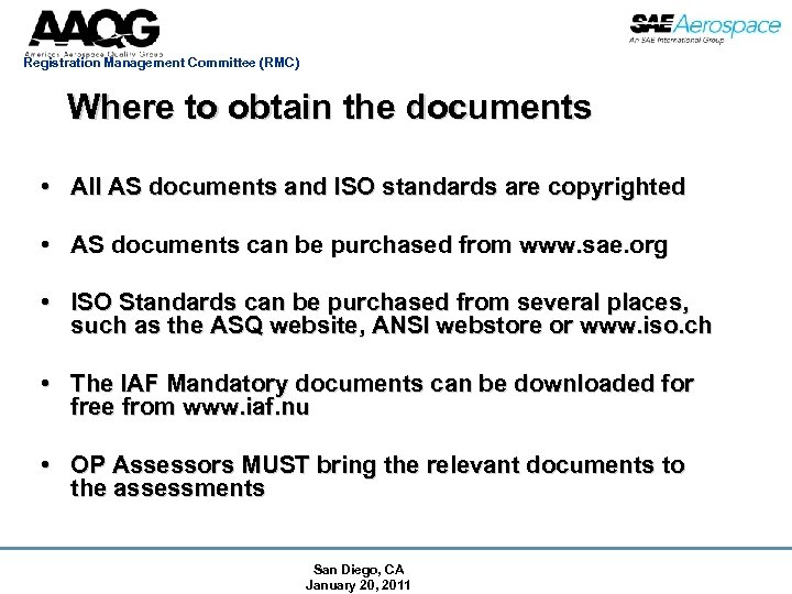 Registration Management Committee (RMC) Where to obtain the documents • All AS documents and