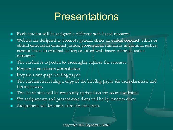 Presentations n n n n n Each student will be assigned a different web-based