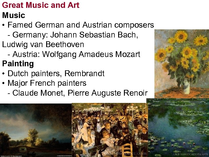 Great Music and Art Music • Famed German and Austrian composers - Germany: Johann