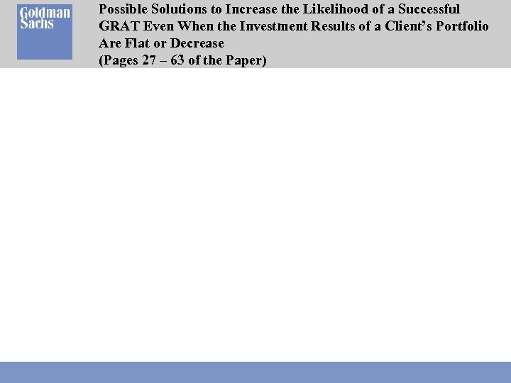 Possible Solutions to Increase the Likelihood of a Successful GRAT Even When the Investment