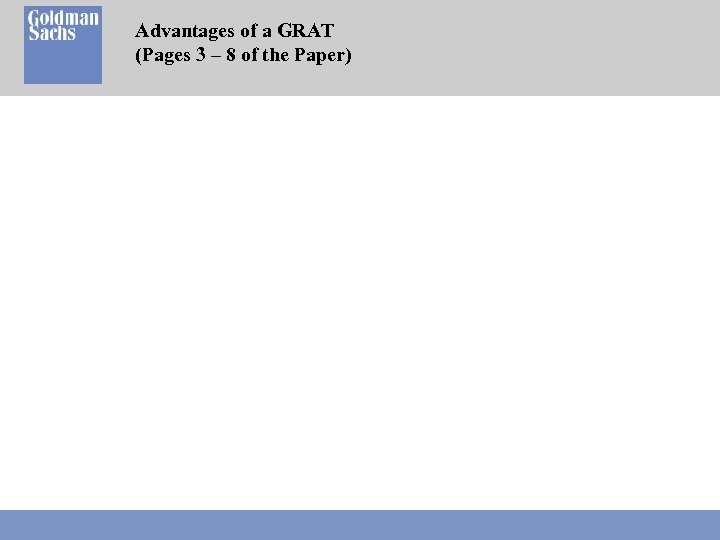 Advantages of a GRAT (Pages 3 – 8 of the Paper) 