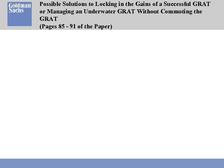 Possible Solutions to Locking in the Gains of a Successful GRAT or Managing an