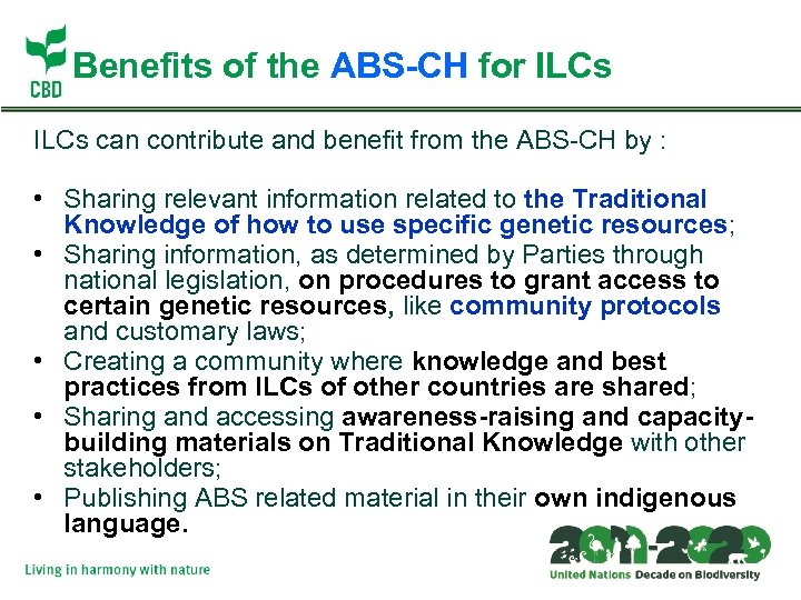 Benefits of the ABS-CH for ILCs can contribute and benefit from the ABS-CH by