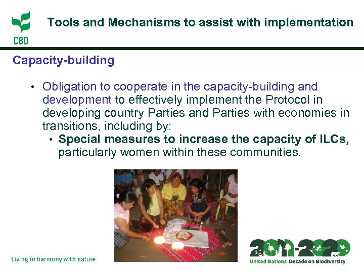 Tools and Mechanisms to assist with implementation Capacity-building • Obligation to cooperate in the