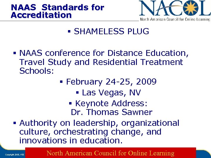 NAAS Standards for Accreditation § SHAMELESS PLUG § NAAS conference for Distance Education, Travel