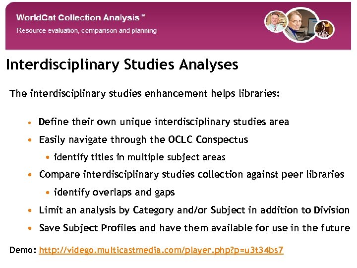 Interdisciplinary Studies Analyses The interdisciplinary studies enhancement helps libraries: • Define their own unique