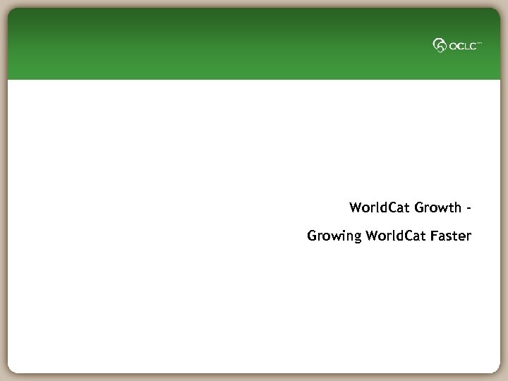 World. Cat Growth – Growing World. Cat Faster 