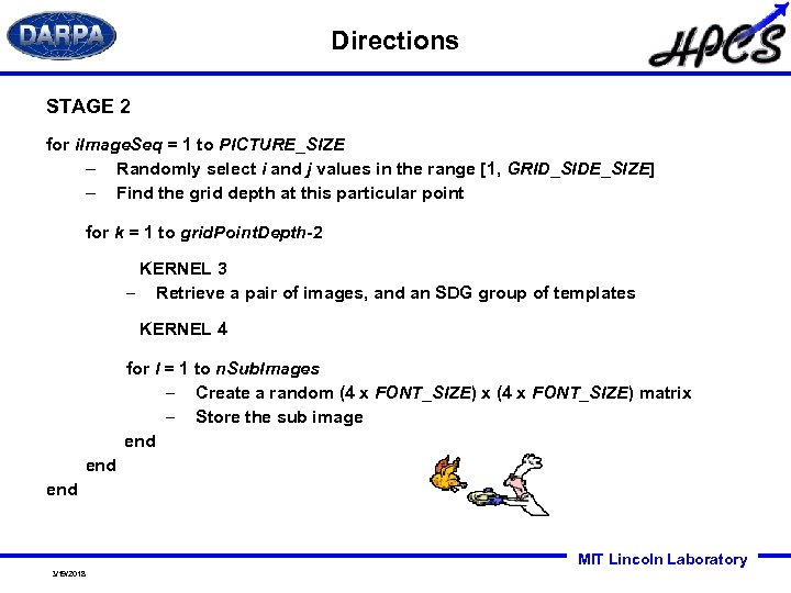 Directions STAGE 2 for i. Image. Seq = 1 to PICTURE_SIZE – Randomly select