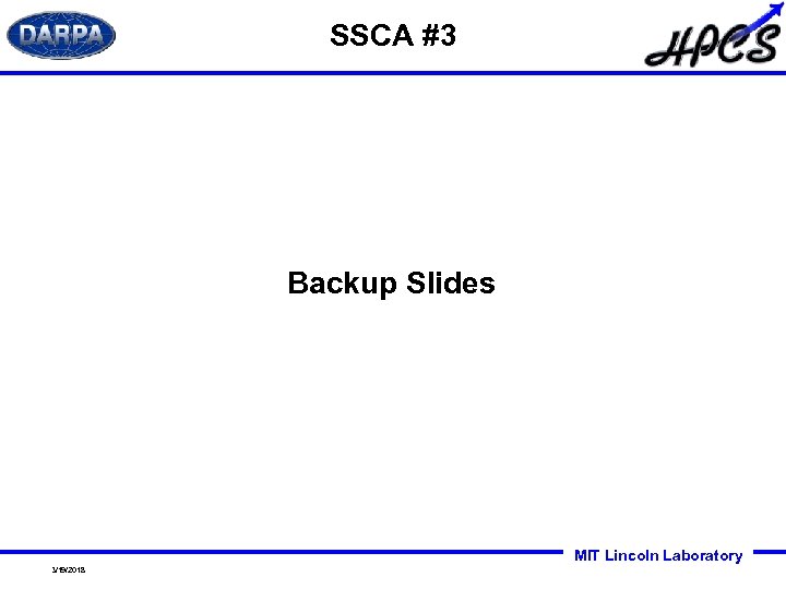 SSCA #3 Backup Slides MIT Lincoln Laboratory 3/19/2018 