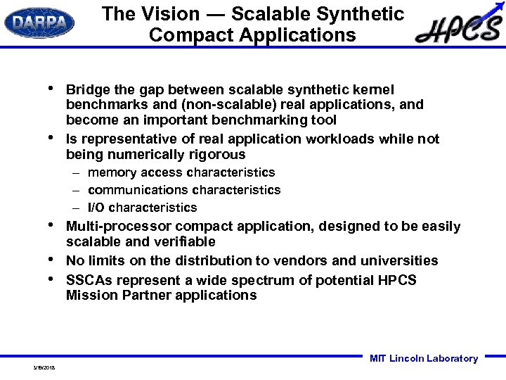 The Vision ― Scalable Synthetic Compact Applications • • Bridge the gap between scalable