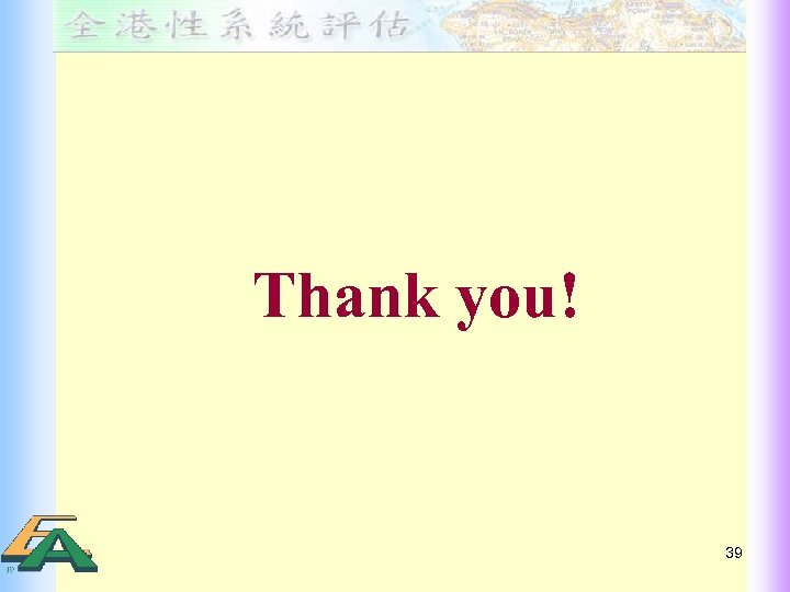 Thank you! 39 