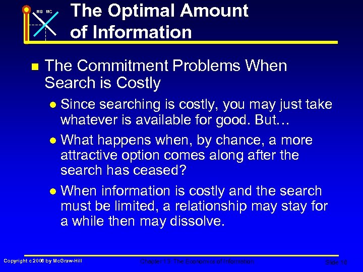 MB MC n The Optimal Amount of Information The Commitment Problems When Search is