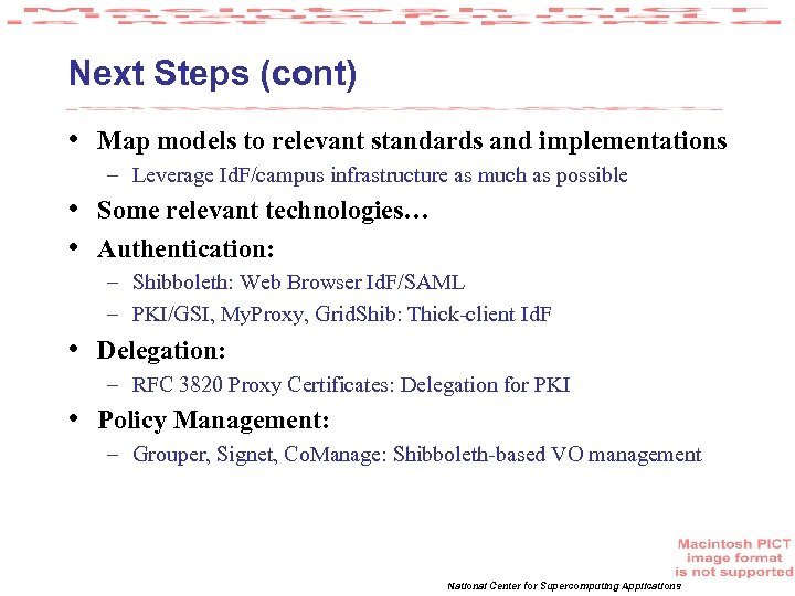 Next Steps (cont) • Map models to relevant standards and implementations – Leverage Id.