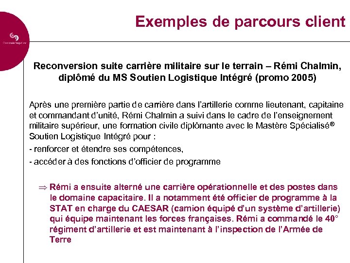 Exemples de parcours client Reconversion suite carrière militaire sur le terrain – Rémi Chalmin,