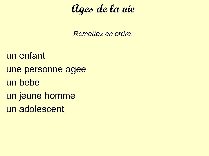 Ages de la vie Remettez en ordre: un enfant une personne agee un bebe