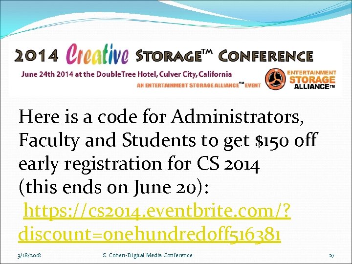 Here is a code for Administrators, Faculty and Students to get $150 off early