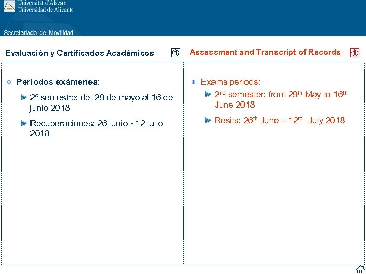 Evaluación y Certificados Académicos Periodos exámenes: 2º semestre: del 29 de mayo al 16